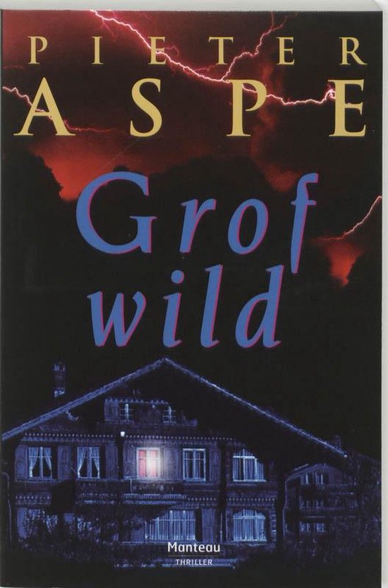 Grof wild - Pieter Aspe, Merho