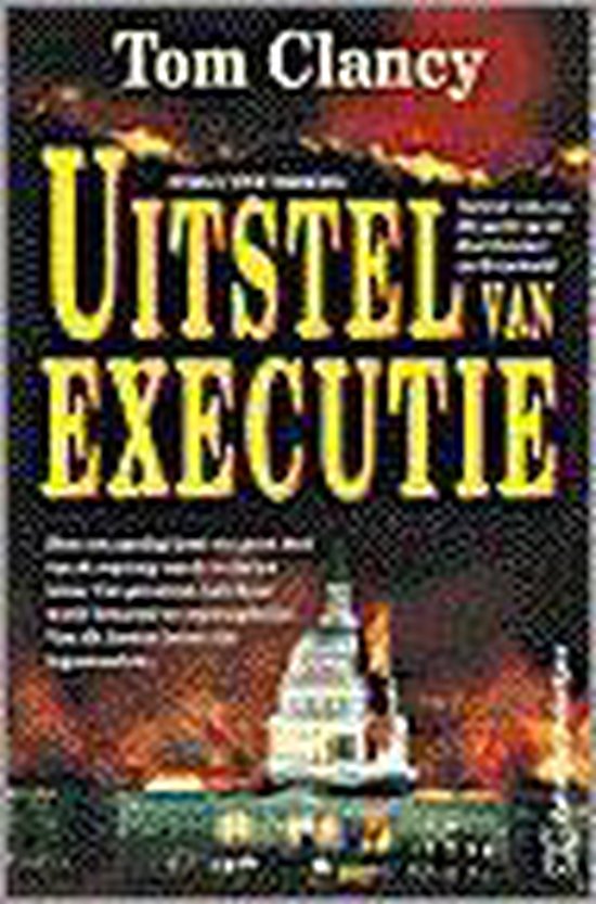 Uitstel Van Executie - Tom Clancy