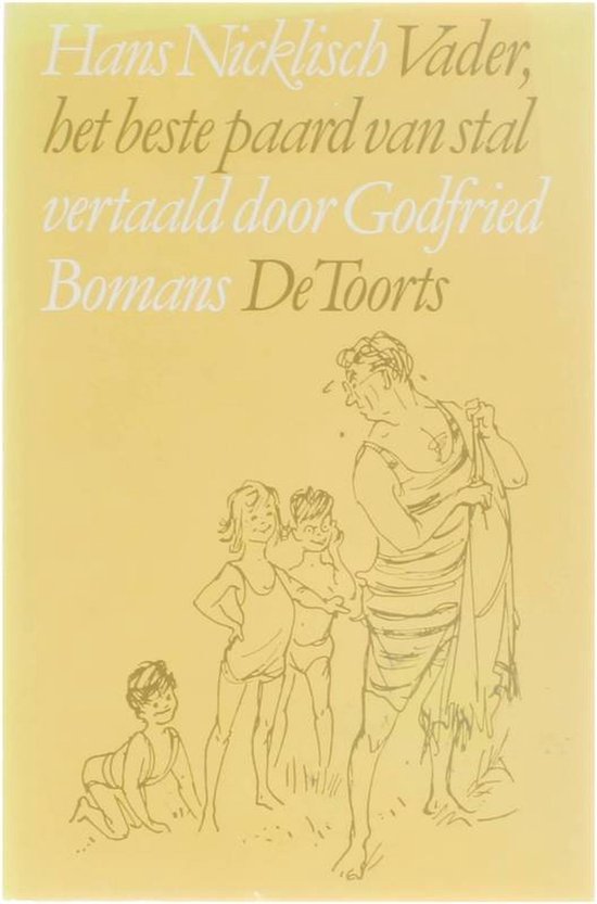 Vader, het beste paard van stal - Hans Nicklisch, Godfried Bomans