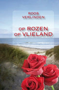 Op rozen op Vlieland - Roos Verlinden