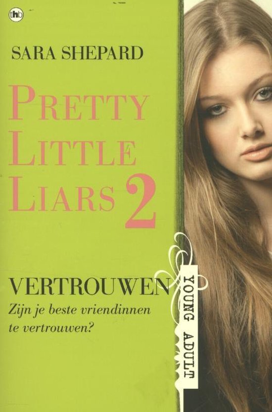 Pretty little liars 2 - Vertrouwen - Sara Shepard