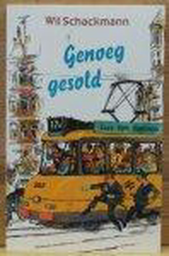 Genoeg gesold - Wil Schackmann
