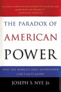PARADOX AMERICAN POWER C - Joseph S. Nye