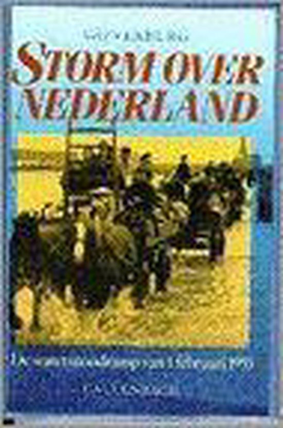Storm over Nederland - de watersnoodramp van 1 februari - Go Verburg