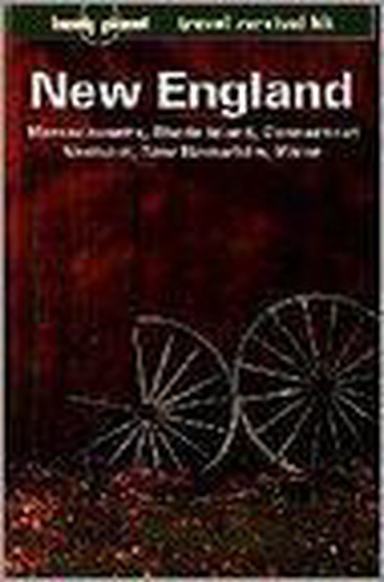 Lonely Planet New England - Tom Brosnahan, Kim Grant
