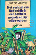 Verhaal van bobbel die in bakfiets woonde en rijk wilde worden - Leeuwen