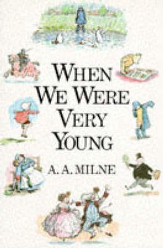 When We Were Very Young - A. A. Milne