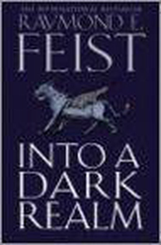 Into A Dark Realm - Raymond E. Feist
