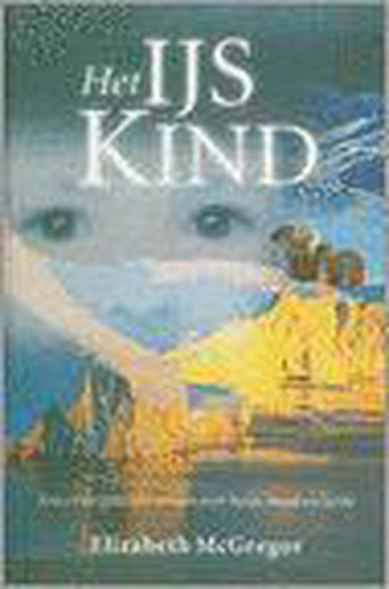 Ijskind - Elizabeth Mcgregor