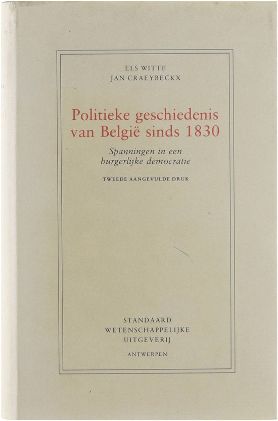 Politieke geschiedenis van belgie - Els Witte, Craeybeckx Jan