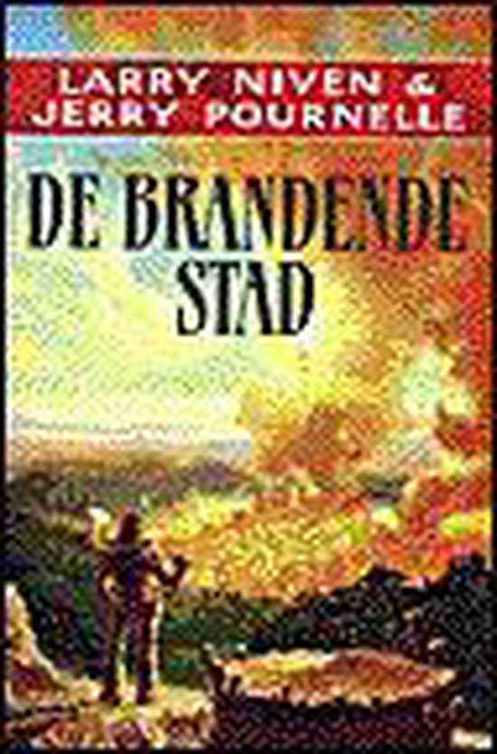 De Brandende Stad - Larry Niven, Jerry Pournelle