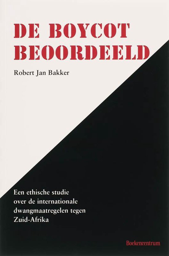 De Boycot Beoordeeld - R. J. Bakker
