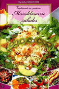 Traditionele En Moderne Marokkaanse Salades - Rachida Amhaouche