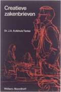 Creatieve zakenbrieven - J.A. Kolkhuis Tanke