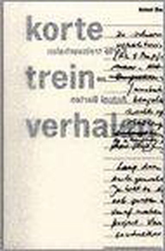 Korte treinverhalen - A. Barten