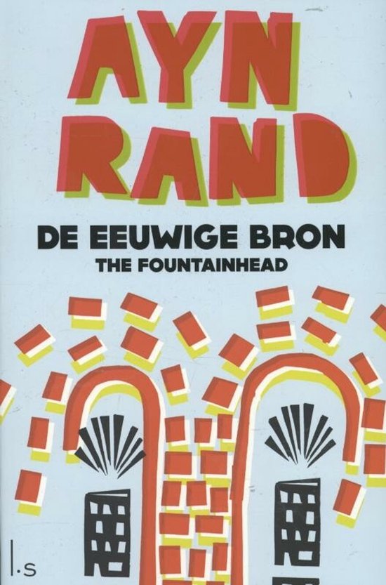De eeuwige bron - Ayn Rand
