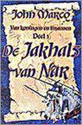 Van koningen en tirannen: Deel 1 - De Jakhals van Nar - John Marco