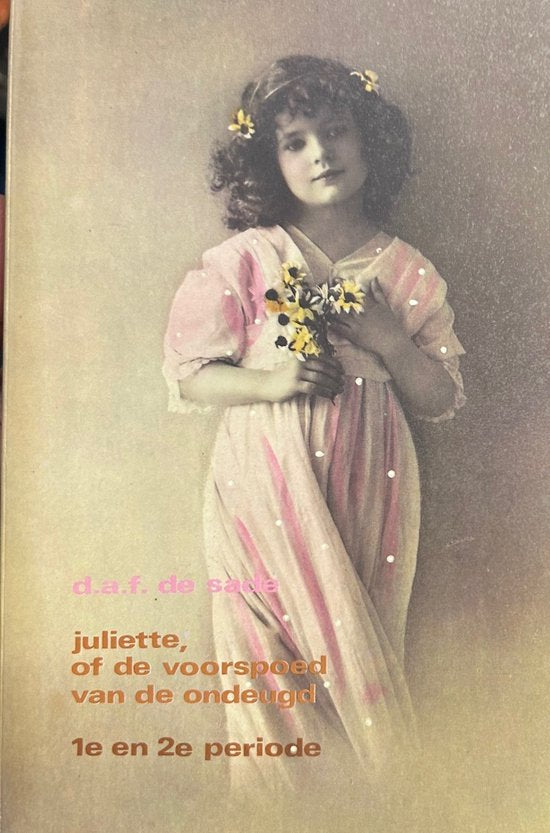 Juliette, of De voorspoed van de ondeugd - D.A.F. de Sade, Hans Warren