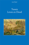 Tussen leven en dood - Jozef Rulof, J. Rulof