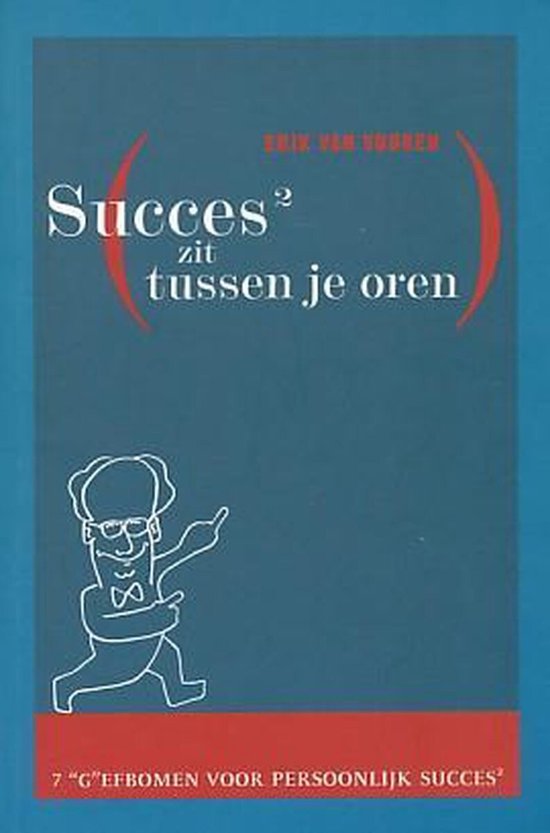 Succes Zit Tussen Je Oren - Erik van Vooren