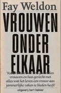 Vrouwen onder elkaar - Fay Weldon