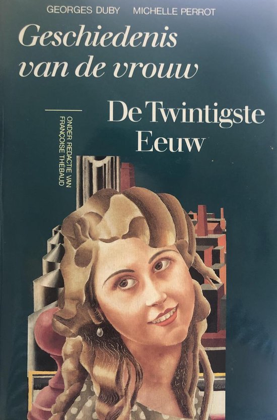 Geschiedenis van de vrouw - Georges Duby, Michelle Perrot