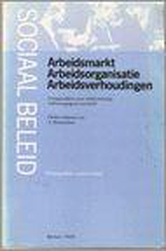 Arbeidsmarkt, arbeidsorganisatie, arbeidsverhoudingen - A. Buitendam