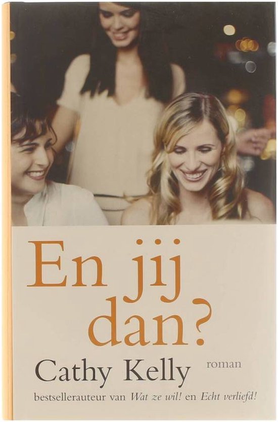 En Jij Dan - Cathy Kelly, Cherie van Gelder