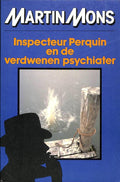 Inspecteur perquin e.d. verdw. psychiater - Martin Mons