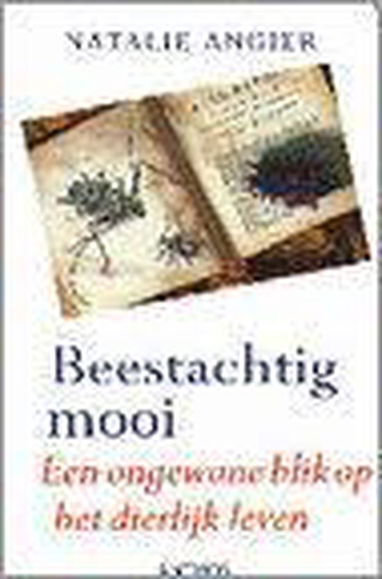 Beestachtig mooi! - Natalie Angier