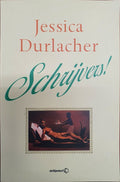 Schrijvers! - Jessica Durlacher, Anne Meijndert
