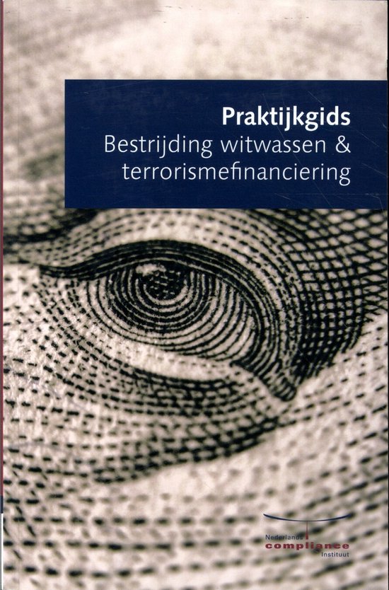 Praktijkgids Bestrijding witwassen & terrorismefinanciering - M. Elmas, D.J. Rogozinski