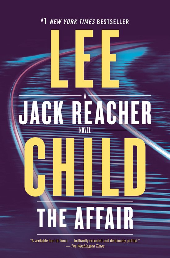The Affair A Jack Reacher Novel - Lee Child