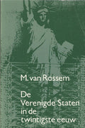 Verenigde staten in de twintigste eeuw - Maarten van Rossem