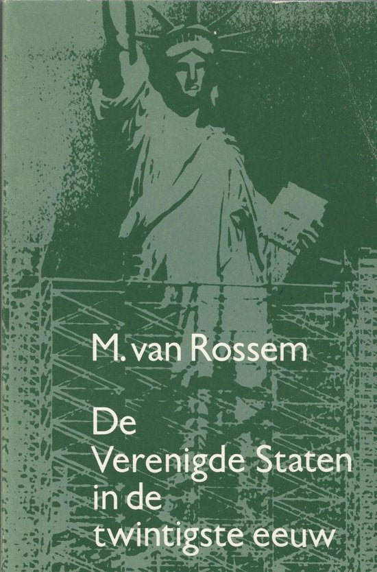 Verenigde staten in de twintigste eeuw - Maarten van Rossem