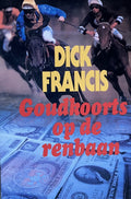 Goudkoorts op de renbaan - Francis