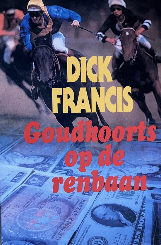 Goudkoorts op de renbaan - Francis
