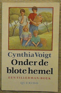 Onder de blote hemel - Cynthia Voigt