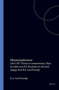 Metamorphoseon: Libri I - XV. Textus Et Commentarius. Naar de Editie Van D.E. Bosselaar in 7de Druk Uitgeg. Door B.A. Van Proosdij - Publius Ovidius Naso, Heinrich Lindemann