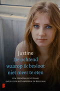 De ochtend waarop ik besloot niet meer te eten - Justine, M.T. Cuny