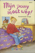 Mijn pony moet weg! - Dragt