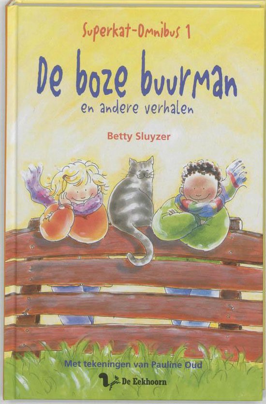Superkat Omnibus 1 Boze Buurman Andere Verhalen - Betty Sluyzer