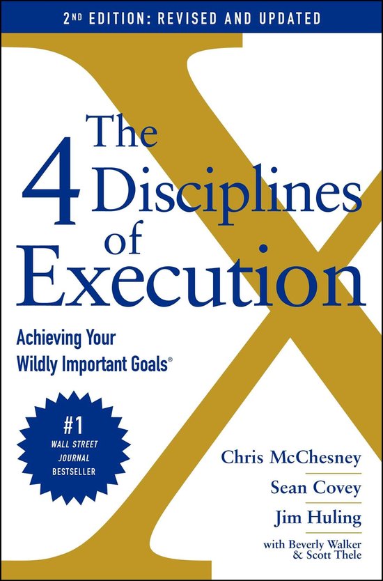 The 4 Disciplines of Execution: Revised and Updated - Chris Mcchesney, Sean Covey