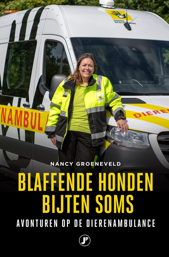 Blaffende honden bijten soms - Nancy Groeneveld