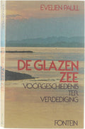 De glazen zee: voorgeschiedenis ter verdediging - Paul Evelien