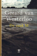De zaak M - Gerard van Westerloo