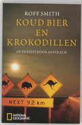Koud Bier En Krokodillen - Roff Smith