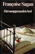 Onopgemaakte bed - Françoise Sagan, Fran�oise Sagan