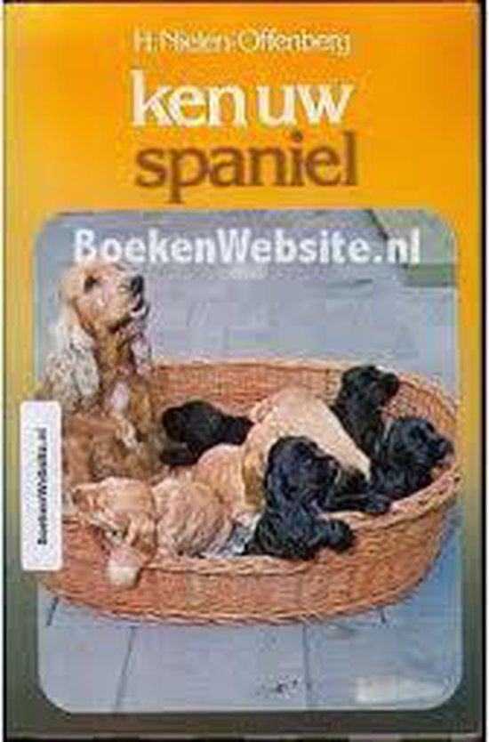 Ken uw spaniel - Nielen Offenberg, Jan van der Schans
