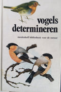 Vogels determineren - Dr. W.P. Postma, H. Kleijn